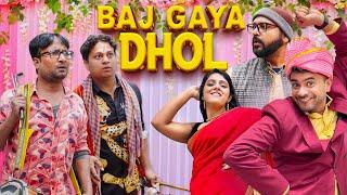 Shaadi Special: Baj Gaya Dhol || बज गया ढोल || Nazarbattu भारत #comedy #funny #youtube