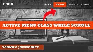 How To Create An Active Menu Class While User Scrolls The Window Using HTMl CSS And JS | #activemenu