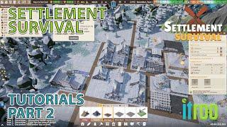 Settlement Survival Tutorials Part 2