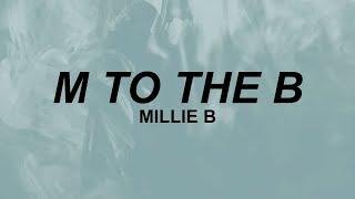Millie B - M to the B (Lyrics) | im m to the b | TikTok