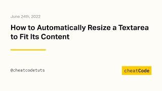 How to Automatically Resize a Textarea to Fit Its Content