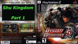 Dynasty Warriors 5 Shu Kingdom Full Game Walkthrough Part 1/7 - No Commentary