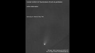 Comet C/2023 A3 Tsuchinshan-ATLAS at perihelion: online observation – 28 Sept. 2024