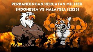 Indonesia vs Malaysia : Perbandingan Kekuatan Militer Tahun 2023