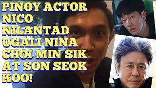 PINOY ACTOR NICO ANTONIO NILANTAD UGALI NINA CHOI MIN SIK AT SON SEOK KOO! #BigBet