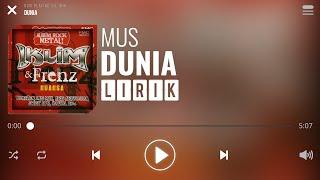 Mus - Dunia [Lirik]