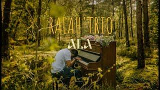 Ralah' Trio - ALA [Official Video]