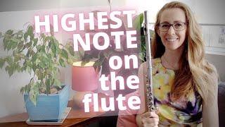 How to play the highest note on the flute!