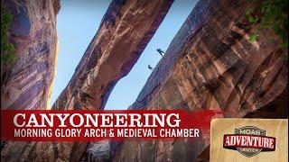 Moab Canyoneering Morning Glory Arch & Medieval Chamber