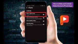 How to Hide and Unhide Video Name In Playit App