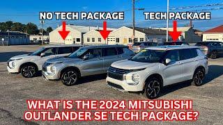 What is the Mitsubishi Outlander SE Tech Package?