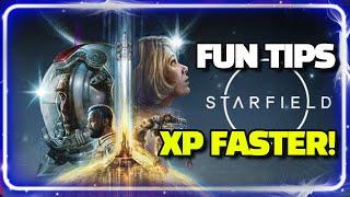 How to Level up Faster in Starfield! And bonus Quick Fun Tips