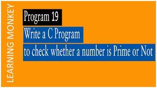 Prime Number or Not C Program | Program 19  | Logic Building | Learning Monkey