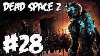 Dead Space 2 серия 28 - Чёрт Мед.Палуба