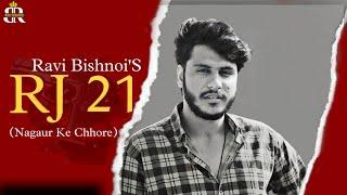 RJ 21 (Nagaur Ke Chhore) - Ravi Bishnoi Ft. Mahendra Godara | Sammy Bishnoi | New Haryanvi Song