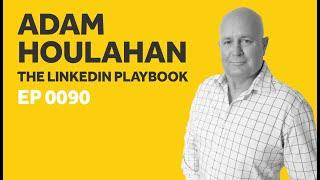 Ep. 0090 - Adam Houlahan, The LinkedIn Playbook - The Published Author Podcast