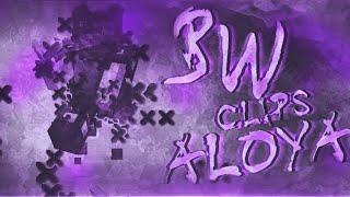 BW CLIPS - ALOYA!