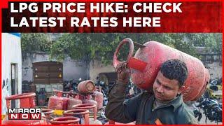 Increase In LPG Cylinder Prices: Commercial & Domestic Gas Rates Hiked | Check Latest Rates Here