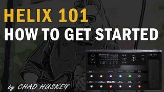 Line 6 Helix 101:  How to get started