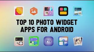 10 Best Photo Widget Apps For Android