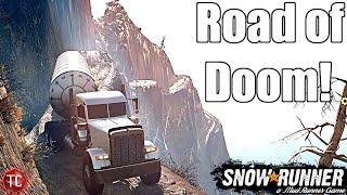 SnowRunner: Hauling A Fuel Trailer Through THE ROAD OF DOOM! (GIANT CLIFFS!!)