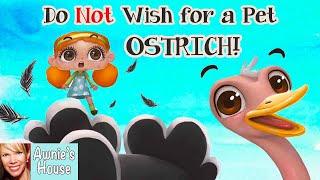  Kids Book Read Aloud: DO NOT WISH FOR A PET OSTRICH! by Sarina Siebenaler and Gabby Carreia
