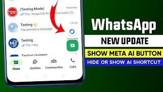 WhatsApp show Meta AI button update || WhatsApp new update || Hide Meta AI button