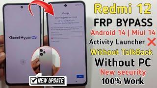 Xiaomi HyperOS Redmi 12 5g Frp Bypass 2024 Android 14 | Activity Launcher Not Work