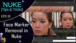 Nuke - Face Marker Removal in Nuke [Tips& Tricks] EPS 01 || Marker Removal