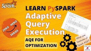 25 AQE aka Adaptive Query Execution in Spark