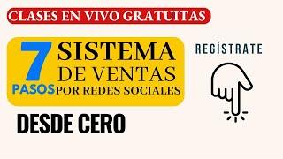 Cómo VENDER POR REDES SOCIALES 2023 | CREA tu Sistema 7 Pasos| Semana Emprendedor Digital Desde Cero