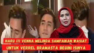 HARU !!!  Venna Melinda Sampaikan Wasiat Untuk Verrel Bramasta Ruang Idola