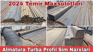 2024 Armatura Turbalar Profil Narxlari | Temir Maxsulotlari Narxlari ️906298586