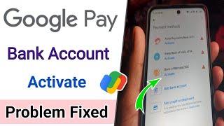 Google pay activate bank account problem fixed / Google pay bank active kaise kare