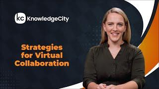 Strategies for Virtual Collaboration - Introduction | Knowledgecity