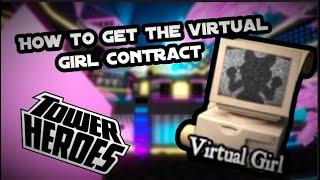 🩷HOW TO GET VIRTUAL GIRL CONTRACT | Tower Heroes