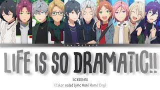 「 ES!! 」Life is so Dramatic!! - SCREEN10 [KAN/ROM/ENG]