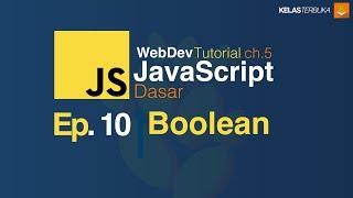 Belajar Javascript [Dasar] - 10 - Boolean