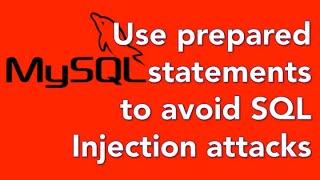 14 Avoid SQL injection attacks with prepared statements