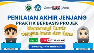 Hari 4- Penilaian Akhir Jenjang ( Praktik Berbasis Projek ) SD Islam Al Furqon Rembang