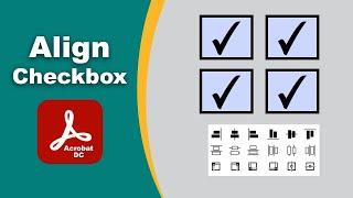 how to align multiple checkboxes in adobe acrobat pro dc PDF Editor