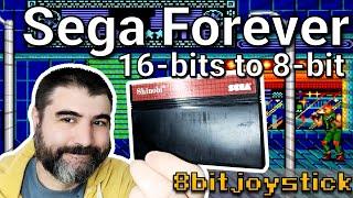 Sega Forever : 16-bits to 8-bit Sega Master System  - 8bitjoystick