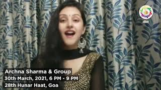 Archana Sharma & Group will be performing Live today at 28th #HunarHaat #Goa