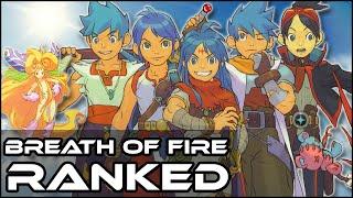 Ranking the Breath of Fire series [Breath of Fire I, II, III, IV, V DQ, VI]