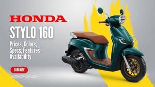 All New 2024 Honda Stylo 160: Prices, Colors, Specs, Features, Availability