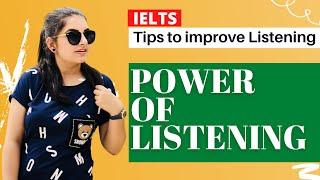 Tips to improve Listening in IELTS | Power of listening |