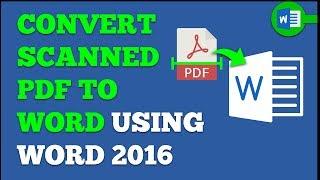 How To Convert Scanned PDF To Word Using Microsoft Word 2016 For Free (Offline Method)