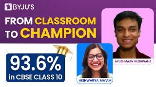 Ayushmaan Kushwaha | 93.6 % in Class 10 | #cbse #byjus #successstories #motivational