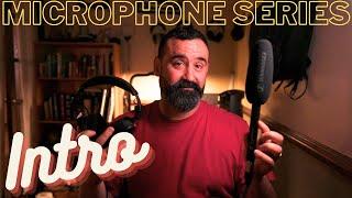 (1) Intro to Microphone Series for Audiophiles - Why Audiophiles Should Love Microphones