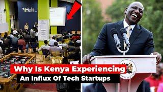 Why Is Kenya Experiencing An Influx Of Tech Startups..